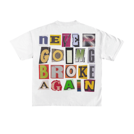 GOING BROKE AGAIN T-SHIRT