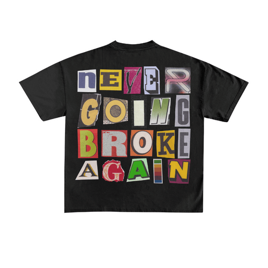 GOING BROKE AGAIN T-SHIRT